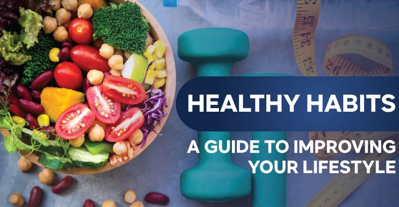 Healthy Habits A Guide to Improving Your Lifestyle